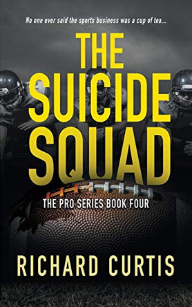 The Suicide Squad Richard Curtis 9781647349660