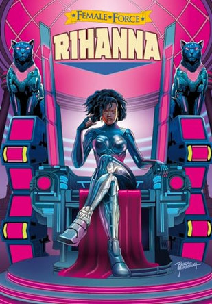 Female Force: Rihanna Eric M Esquivel 9781962404303