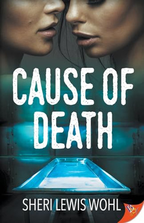 Cause of Death Sheri Lewis Wohl 9781635554410