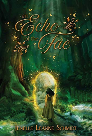 An Echo of the Fae Jenelle Leanne Schmidt 9780988451230