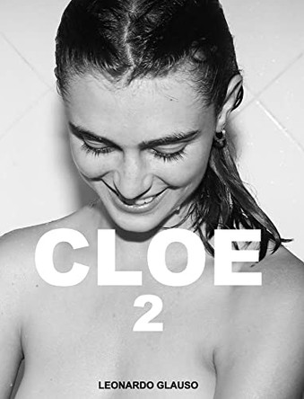Cloe 2: Cloe 2. Leonardo Glauso Leonardo Glauso 9798210528407