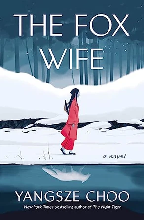 The Fox Wife Yangsze Choo 9781250266019