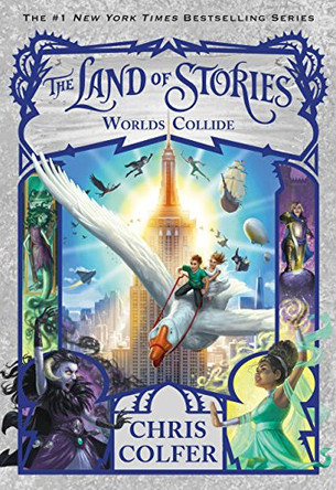 The Land of Stories: Worlds Collide Chris Colfer 9780316552516