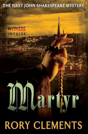 Martyr Rory Clements 9780062356321