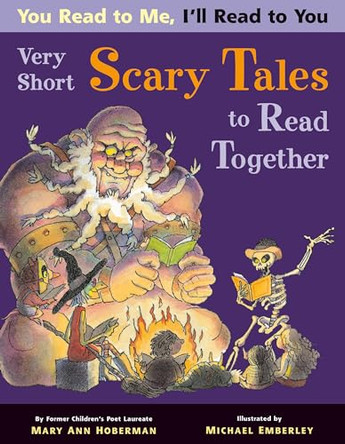 You Read To Me, I'Ll Read To You 2: Very Short Scary Tales to Read Together Mary Ann Hoberman 9780316043519