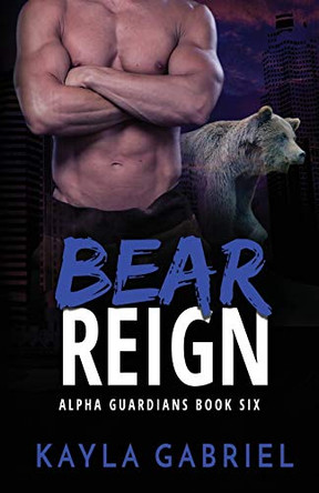 Bear Reign: Large Print Kayla Gabriel 9781795904391