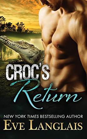 Croc's Return Eve Langlais (RWA. SFWA) 9781773840079
