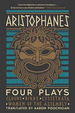 Aristophanes: Four Plays: Clouds, Birds, Lysistrata, Women of the Assembly Aristophanes 9781324091561