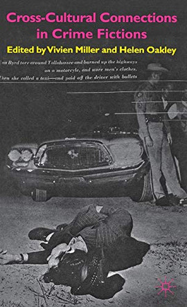 Cross-Cultural Connections in Crime Fictions V. Miller 9780230353985