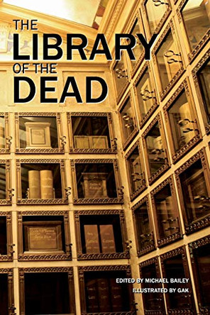 The Library of the Dead Gary A Braunbeck 9780578156750