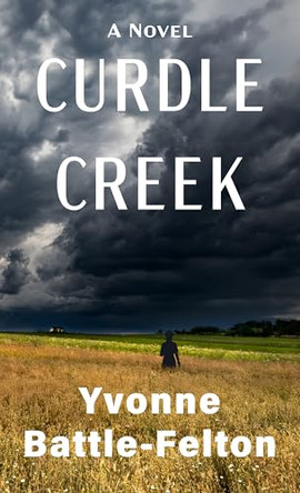Curdle Creek Yvonne Battle-Felton 9781420521115