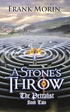 A Stone's Throw Frank Morin (Member of SFWA) 9780997023312