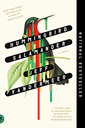 Hummingbird Salamander Jeff VanderMeer 9781250829771