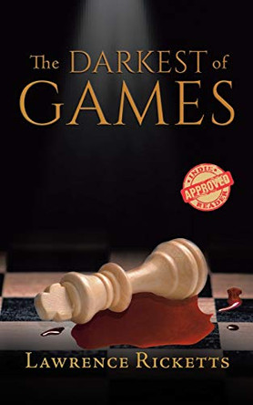 The Darkest of Games Lawrence Ricketts 9780228822424