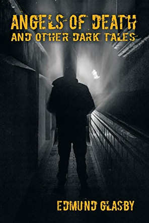 Angels of Death Edmund Glasby 9781479452132