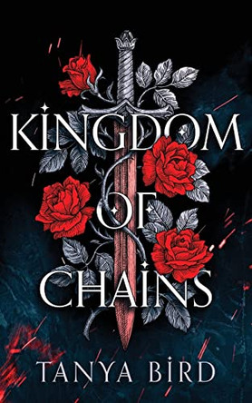 Kingdom of Chains Tanya Bird 9780645093445