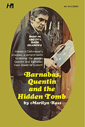 Dark Shadows the Complete Paperback Library Reprint Book 31: Barnabas, Quentin and the Hidden Tomb Marilyn Ross 9781613452585