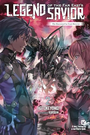 Legend of the Far East's Savior, Vol. 2: The Russian Far East Rescue Haydn Trowell 9798855424775