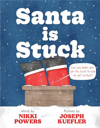 Santa Is Stuck Nikki Powers 9780063427389