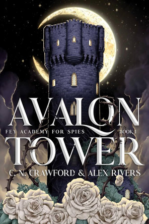 Avalon Tower: Volume 1 C. N. Crawford 9798347119066