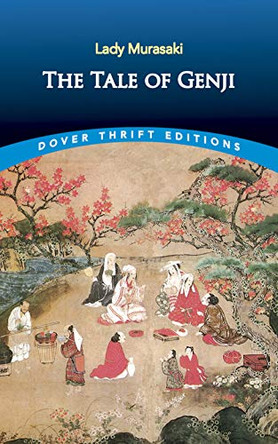 The Tale of Genji Murasaki Shikibu 9780486414157