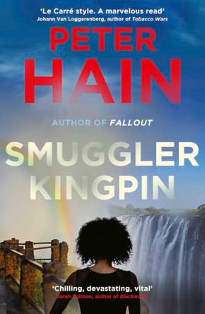 Smuggler Kingpin Peter Hain 9781919247175