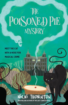 The Poisoned Pie Mystery Nicki Thornton 9781913322717
