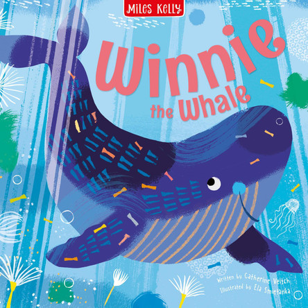 Sea Winnie the Whale (Sea Stories) Catherine Veitch 9781789898187