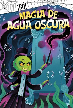 Magia de Agua Oscura (Dark Water Magic) John Sazaklis 9798875296703
