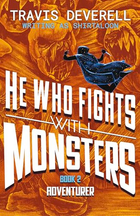 He Who Fights With Monsters: Adventurer Shirtaloon 9780241835487