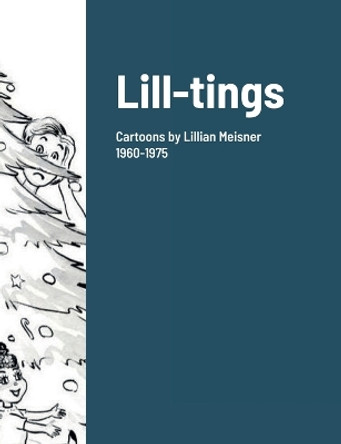 Lill-tings by Lillian Meisner