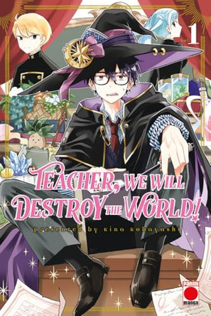 Teacher, We Will Destroy The World! Volume 1 Kina Kobayashi 9781804914359