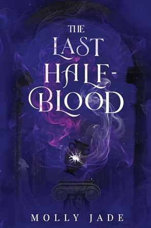 The Last Half - Blood Molly Jade 9781067636203