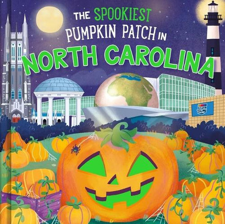 The Spookiest Pumpkin Patch in North Carolina Louise Martin 9781464264047