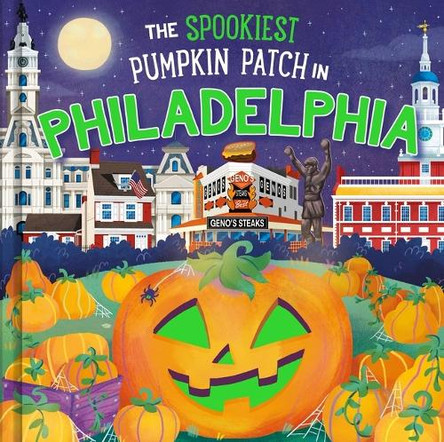 The Spookiest Pumpkin Patch in Philadelphia Louise Martin 9781464264108