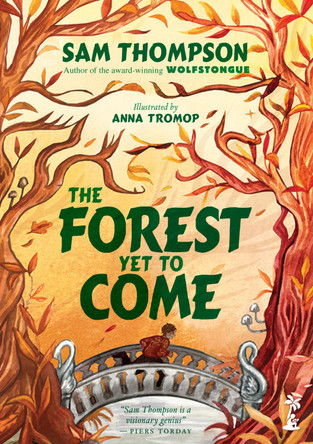 The Forest Yet to Come Sam Thompson 9781915071620