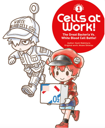 Cells at Work! Picture Book 1: The Great Bacteria Vs. White Blood Cell Battle! Kumi Makimura 9798888778401