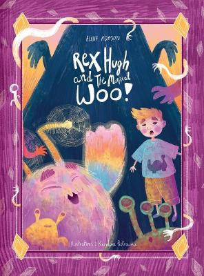 Rex Hugh and the Magical Woo Alana Robson 9781800684836