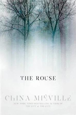 The Rouse China Mieville 9780399181092