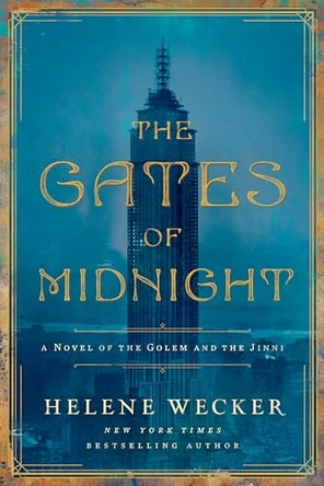 The Gates of Midnight: A Novel of the Golem and the Jinni Helene Wecker 9780062468680