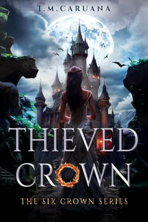 Thieved Crown T.M. Caruana 9781836712909