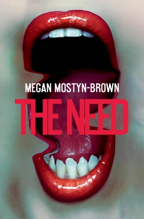 The Need Megan Mostyn Brown 9780857508454