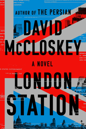London Station: A Novel David McCloskey 9781324123217