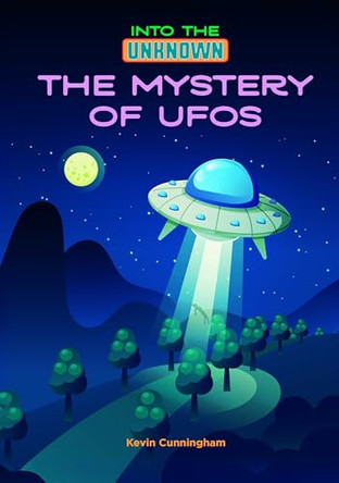 The Mystery of Ufo's Kevin Cunningham 9798892607384
