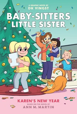 Karen's New Year: A Graphic Novel (Baby-Sitters Little Sister #13) Dk Yingst 9781546135418