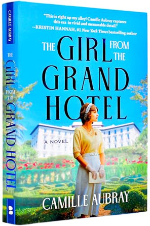 The Girl from the Grand Hotel Camille Aubray 9798212417235