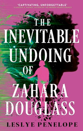 The Inevitable Undoing of Zahara Douglass Leslye Penelope 9780356531793