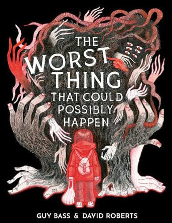 The Worst Thing That Could Possibly Happen Guy Bass 9781788954198