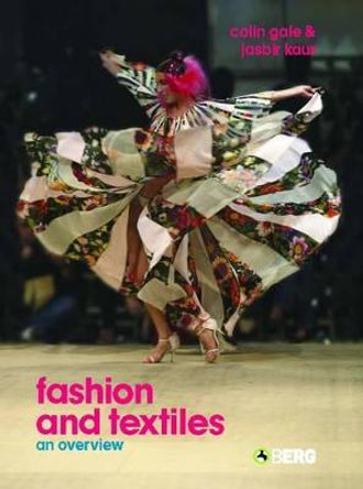 Fashion and Textiles: An Overview Jasbir Kaur 9781859738184