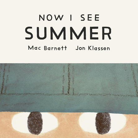 Now I See Summer Mac Barnett 9781774886779
